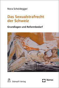 Vorderes Coverbild Das Sexualstrafrecht der Schweiz