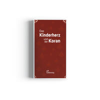Das Kinderherz und der Koran
