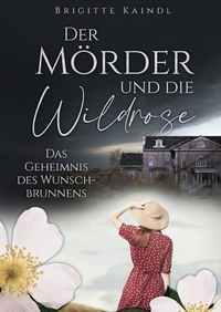 Der Mörder und die Wildrose
