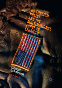 US Foreign Policy and the Multinational Force in Lebanon