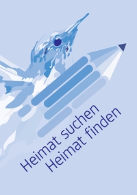 Heimat suchen, Heimat finden