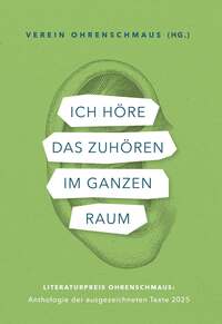 Ich höre das Zuhören im ganzen Raum