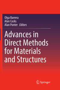 Advances in Direct Methods for Materials and Structures