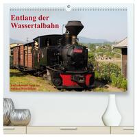 Entlang der Wassertalbahn - Auf schmaler Spur im Norden Rumäniens (hochwertiger Premium Wandkalender 2025 DIN A2 quer), Kunstdruck in Hochglanz