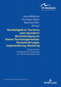 Nachhaltigkeit im Tourismus unter besonderer Berücksichtigung von kleinen Tourismusgemeinden: Herausforderungen, Implementierung, Monitoring
