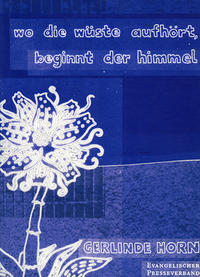 Wo die Wüste aufhört, beginnt der Himmel