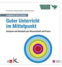 Handbuch Gute Schule: Guter Unterricht im Mittelpunkt