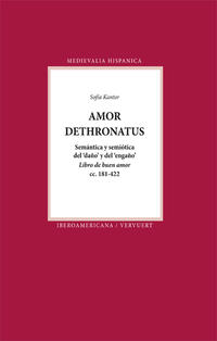 Amor dethronatus: semántica y semiótica del "daño" y del "engaño"