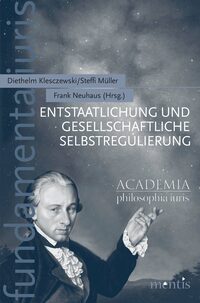 Entstaatlichung und gesellschaftliche Selbstregulierung