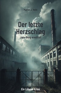 Jana Berg ermittelt / Der letzte Herzschlag