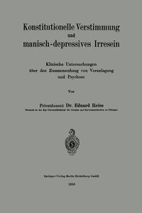 Konstitutionelle Verstimmung und manisch-depressives Irresein