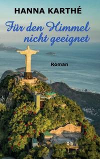 Für den Himmel nicht geeignet