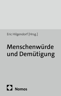 Menschenwürde und Demütigung