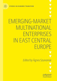 Emerging-market Multinational Enterprises in East Central Europe