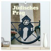 Jüdisches Prag (hochwertiger Premium Wandkalender 2026 DIN A2 hoch), Kunstdruck in Hochglanz