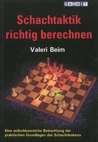 Schachtaktik richtig berechnen