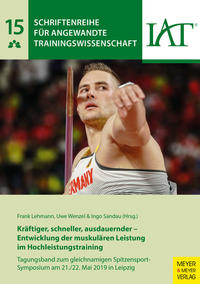 Kräftiger, schneller, ausdauernder - Entwicklung der muskulären Leistung im Hochleistungstraining