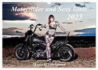 Motorräder und Sexy Girls (Wandkalender 2025 DIN A3 quer), CALVENDO Monatskalender