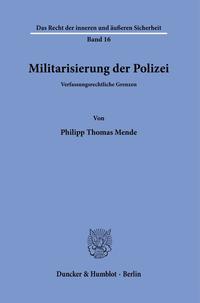Vorderes Coverbild Militarisierung der Polizei.