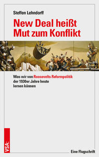 New Deal heißt Mut zum Konflikt