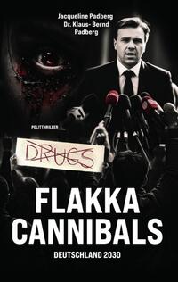 Flakka-Cannibals