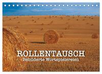 Rollentausch – Bebilderte Wortspielereien (Tischkalender 2026 DIN A5 quer), CALVENDO Monatskalender