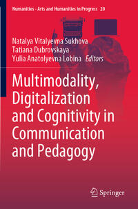 Multimodality, Digitalization and Cognitivity in Communication and Pedagogy