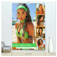 Coole Tatoo-Girls. Hübsch, modern und selbstbewusst (hochwertiger Premium Wandkalender 2026 DIN A2 hoch), Kunstdruck in Hochglanz