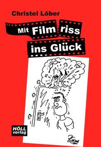 Mit Filmriss ins Glück