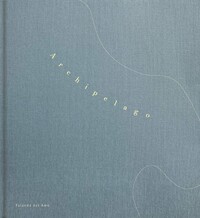 Yolanda del Amo: Archipelago