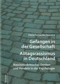 Vorderes Coverbild Gefangen in der Gesellschaft - Alltagsrassismus in Deutschland