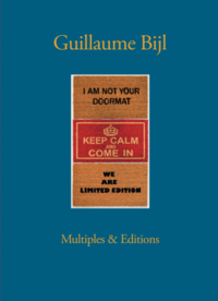 Guillaume Bijl. Multiples & Editions