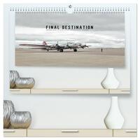 FINAL DESTINATION (hochwertiger Premium Wandkalender 2026 DIN A2 quer), Kunstdruck in Hochglanz