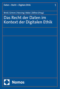 Das Recht der Daten im Kontext der Digitalen Ethik