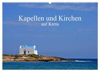 Kapellen und Kirchen auf Kreta (Wandkalender 2026 DIN A2 quer), CALVENDO Monatskalender