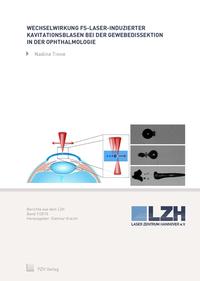 Wechselwirkung fs-Laser-induzierter Kavitationsblasen bei der Gewebedissektion in der Ophthalmologie