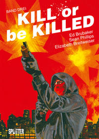 Kill or be Killed. Band 3
