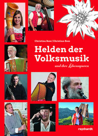 Helden der Volksmusik und ihre Lebensspuren