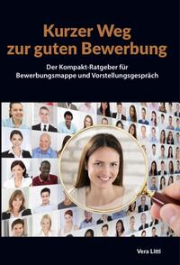 Kurzer Weg zur guten Bewerbung