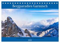 Vorderes Coverbild Bergparadies Garmisch - traumhafte Impressionen (Tischkalender 2025 DIN A5 quer), CALVENDO Monatskalender