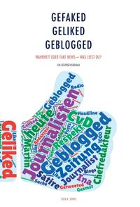 Gefaked – Geliked - Geblogged