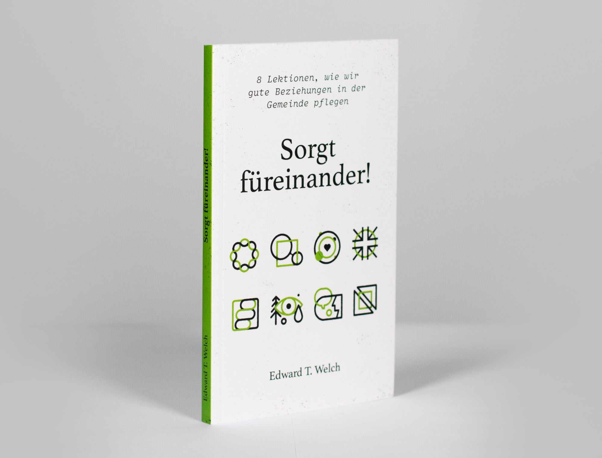 Sorgt füreinander!