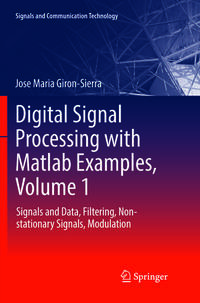 Digital Signal Processing with Matlab Examples, Volume 1