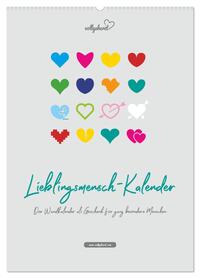 vollgeherzt: Lieblingsmensch-Kalender - Der Wandkalender als Geschenk für ganz besondere Menschen (Wandkalender 2026 DIN A2 hoch), CALVENDO Monatskalender