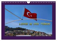 Leben in der Türkei (Wandkalender 2026 DIN A4 quer), CALVENDO Monatskalender