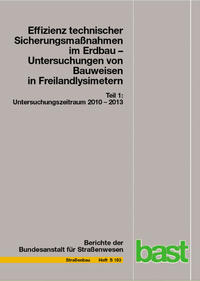 Effizienz technischer Sicherungsmaßnahmen im Erdbau - Untersuchungen von Bauweisen in Freilandlysimetern
