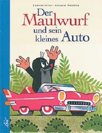 Vorderes Coverbild Der Maulwurf und sein kleines Auto