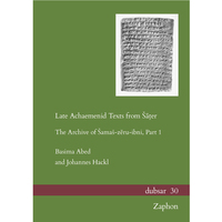 Late Achaemenid Texts from Ša?er