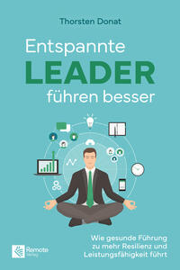 Vorderes Coverbild Entspannte Leader führen besser