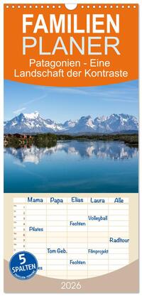 Familienplaner 2026 - Patagonien - Eine Landschaft der Kontraste mit 5 Spalten (Wandkalender, 21 x 45 cm) CALVENDO